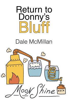 Return To Donny's Bluff By Dale Mcmillan (Paperback) 9781984559531