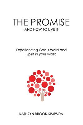 The Promise - And How to Live It - Experiencing God's Word and Spirit