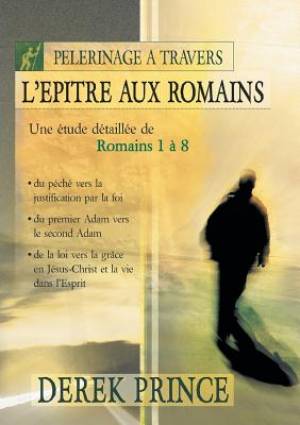 The Roman Pilgrimage - French By Derek Prince (Paperback)