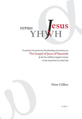 Jesus versus YHWH By Peter Gillies (Hardback) 9782954635286