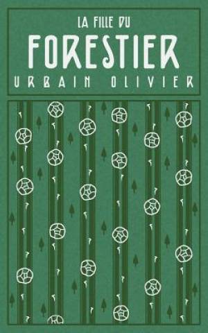 Fille Du Forestier By Urbain Olivier (Paperback) 9782981460424