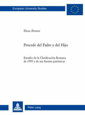 Procede del Padre y del Hijo By Elena Alvarez (Paperback)