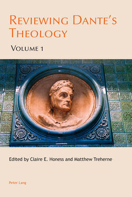 Reviewing Dante's Theology Volume 1 By Honess Claire E (Paperback)