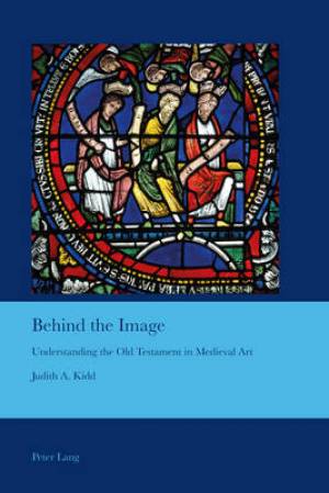 Behind the Image By Judith A Kidd (Paperback) 9783034309936