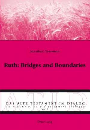 Ruth Bridges and Boundaries By Jonathan Grossman (Paperback)