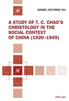 A Study of T C Chao's Christology in the Social Context of China 19