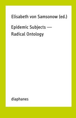 Epidemic Subjects - Radical Ontology By Von Samsonow Elisabeth