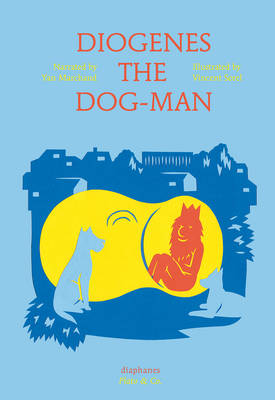 Diogenes the Dog-Man By Marchand Yan (Hardback) 9783037349335