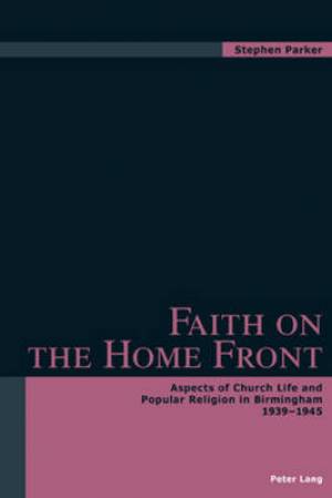 Faith on the Home Front By Stephen Parker (Paperback) 9783039102525