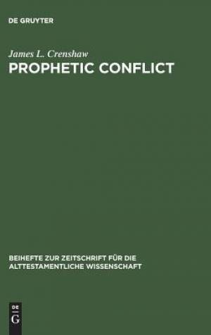 Prophetic Conflict By James L Crenshaw (Hardback) 9783110033632