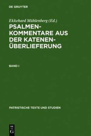 Psalmenkommentare Aus Der Katenenuberlieferung Band I