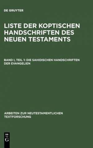 Liste Der Koptischen Hanschriften DES Neuen Testaments i Die Sahidisch