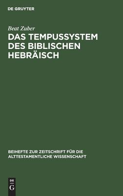 Das Tempussystem DES Biblischen Hebraisch