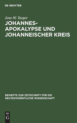 Johannesapokalypse Und Johanneischer Kreis Versuch Einer Traditionsg