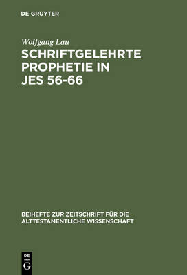 Schriftgelehrte Prophetie in Jes 56-66