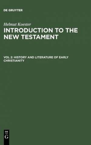 Introduction to the New Testament Vol 2 By Helmut Koester (Hardback)