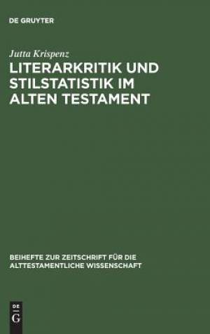 Literarkritik Und Stilstatistik Im Alten Testament