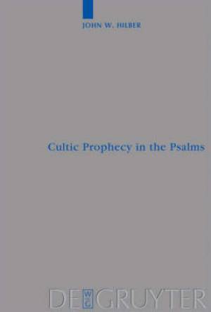 Cultic Prophecy in the Psalms