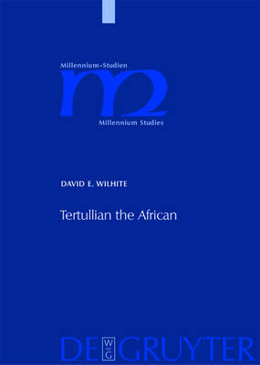 Tertullian the African By Wilhite David E (Hardback) 9783110194531