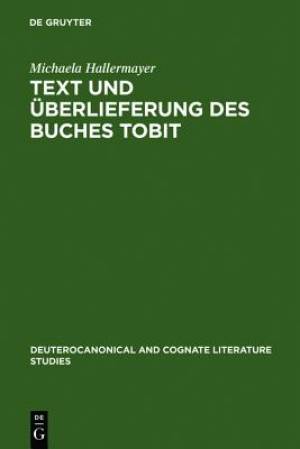 Text Und Uberlieferung Des Buches Tobit