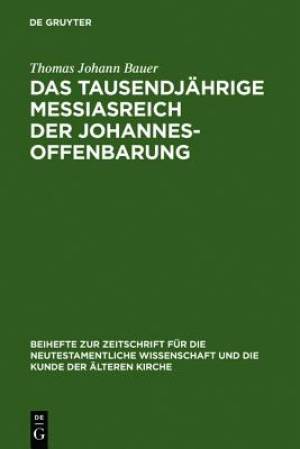 Tausendjahrige Messiasreich Der Johannesoffenbarung