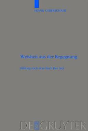 Weisheit Aus Der Begegnung Wisdom from Encounter By Frank Ueberschaer