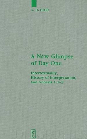 A New Glimpse of Day One By S D Giere (Hardback) 9783110224337