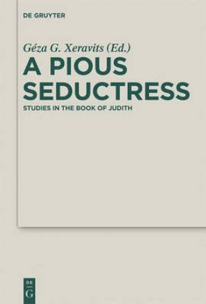 A Pious Seductress By Xeravits G (Hardback) 9783110279948