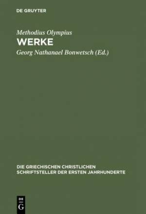 Werke By Methodius Olympius (Hardback) 9783110297515