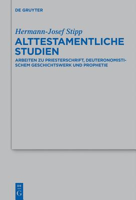 Alttestamentliche Studien By Hermann-josef Stipp (Hardback)