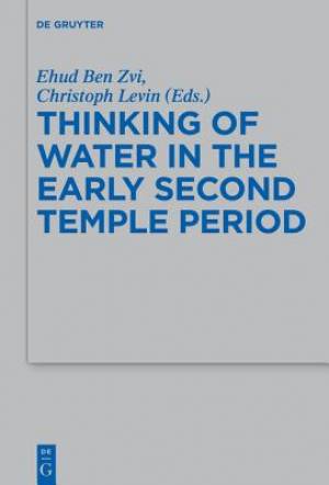 Thinking of Water in the Early Second Temple Period (Hardback)