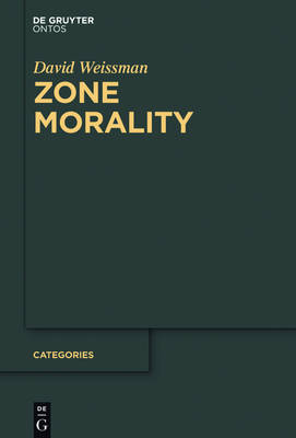 Zone Morality By David Weissman (Hardback) 9783110351927