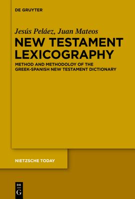 New Testament Lexicography Introduction - Theory - Method