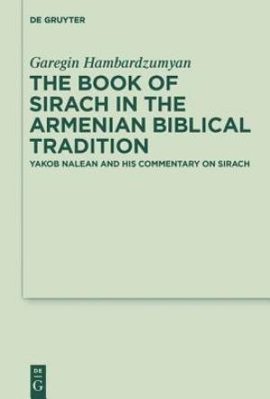 The Book of Sirach in the Armenian Biblical Tradition Yakob Nalean an