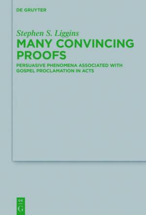 Many Convincing Proofs Persuasive Phenomena Associated with Gospel Pr