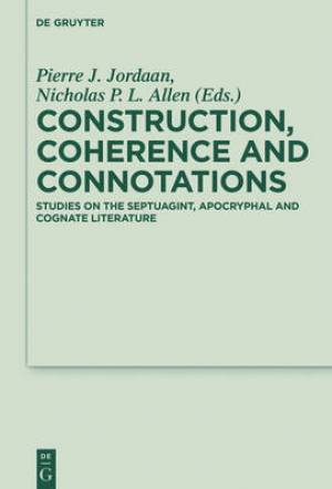 Construction Coherence and Connotations Studies on the Septuagint A