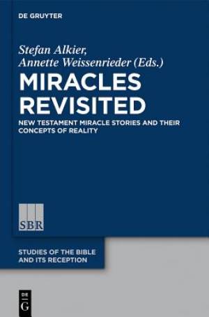 Miracles Revisited By Alkier Stefan Weissenrieder Annette (Paperback)