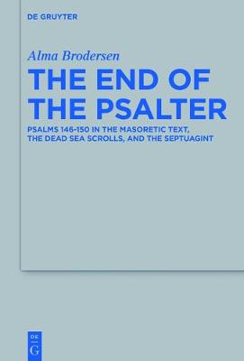 The End of the Psalter Psalms 146-150 in the Masoretic Text the Dead