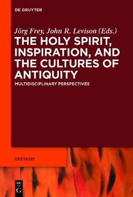 The Holy Spirit Inspiration and the Cultures of Antiquity (Paperback)