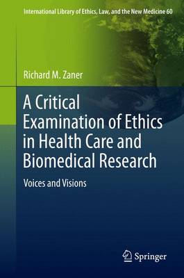 A Critical Examination of Ethics in Health Care and Biomedical Researc