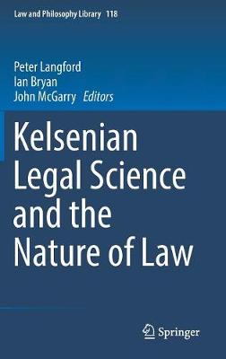 Kelsenian Legal Science and the Nature of Law (Hardback) 9783319518169