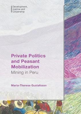 Private Politics and Peasant Mobilization By Maria-Therese Gustafsson