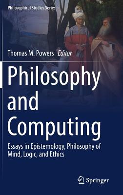 Philosophy and Computing By Powers Thomas M (Hardback) 9783319610429