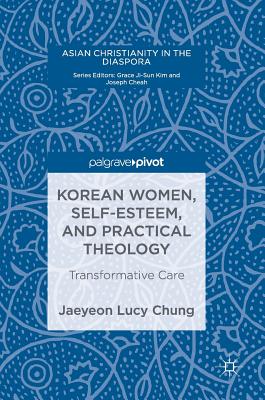 Korean Women Self-Esteem and Practical Theology Transformative Car