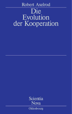 Die Evolution Der Kooperation By Robert Axelrod (Paperback)