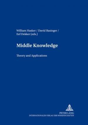 Middle Knowledge By Hasker William Dekker Eef Basinger David