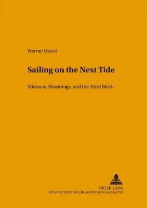 Sailing on the Next Tide By Werner Ustorf (Paperback) 9783631370605