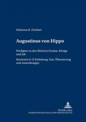 Augustinus Von Hippo By Saint Augustine of Hippo Hubertus R Drobner