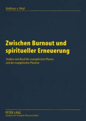 Zwischen Burnout Und Spiritueller Erneuerung By Andreas V Heyl