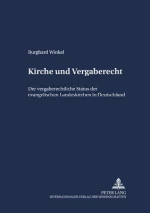 Kirche Und Vergaberecht By Burghard Winkel (Paperback) 9783631525784